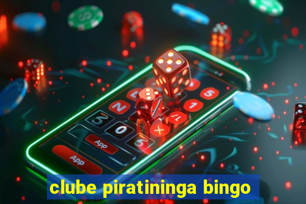 clube piratininga bingo