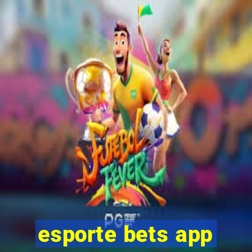 esporte bets app