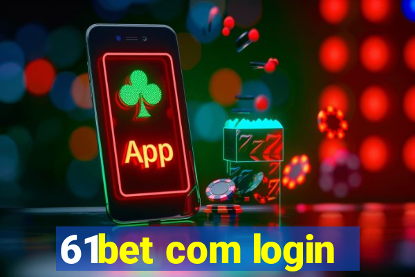 61bet com login