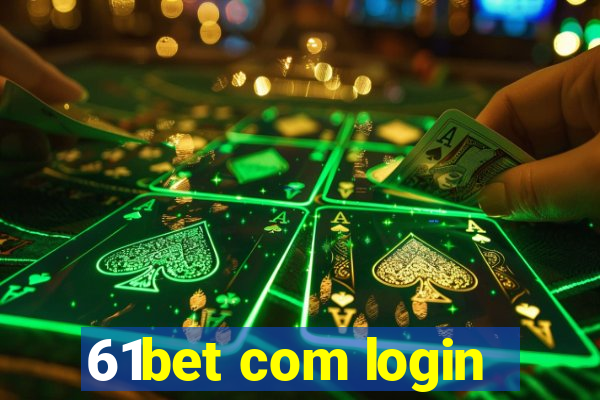 61bet com login