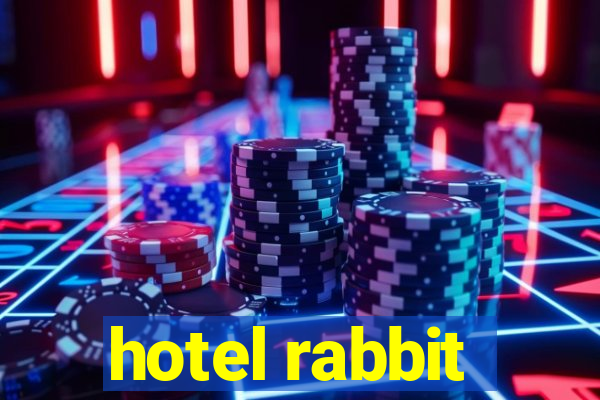 hotel rabbit