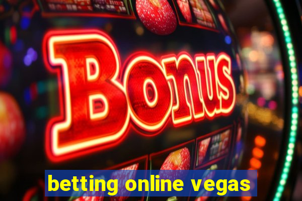 betting online vegas