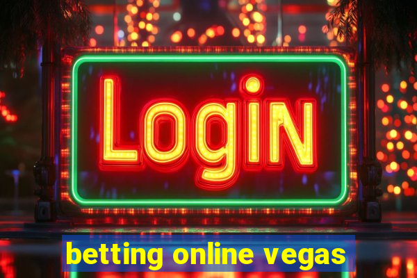 betting online vegas