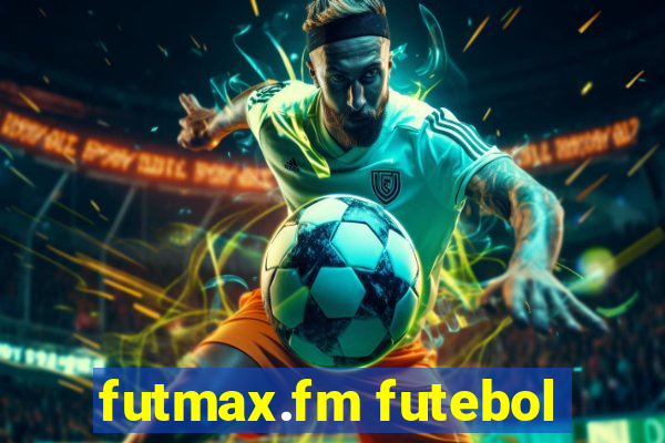 futmax.fm futebol