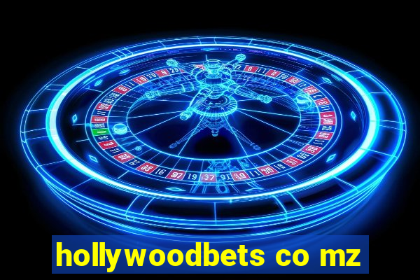 hollywoodbets co mz