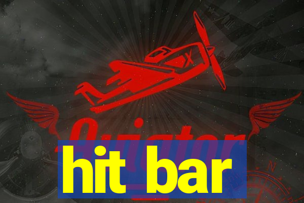 hit bar