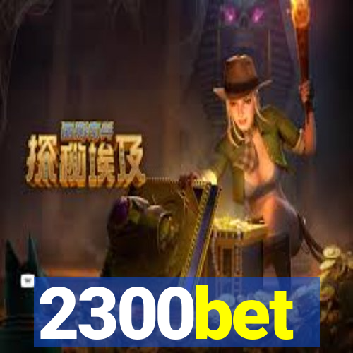 2300bet