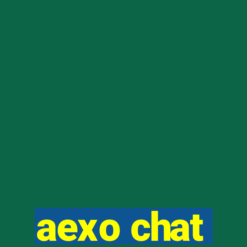 aexo chat