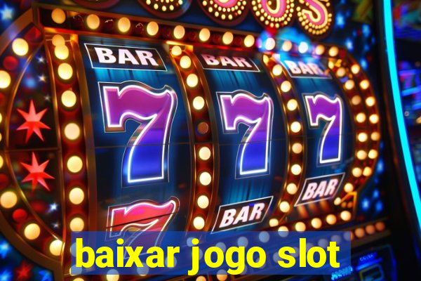 baixar jogo slot