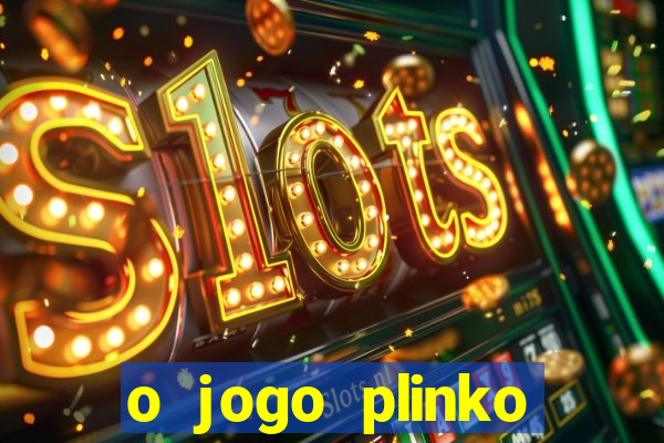 o jogo plinko winner paga mesmo