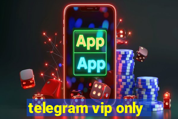 telegram vip only