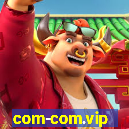 com-com.vip