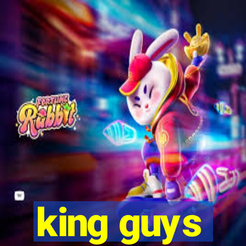 king guys