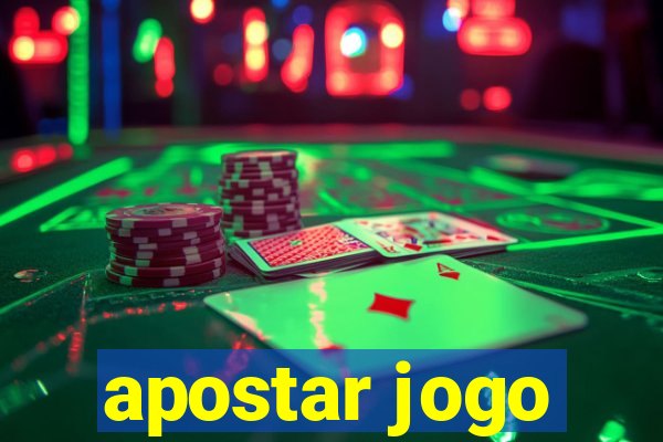 apostar jogo