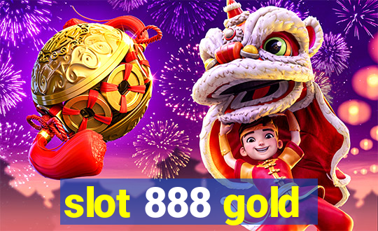 slot 888 gold