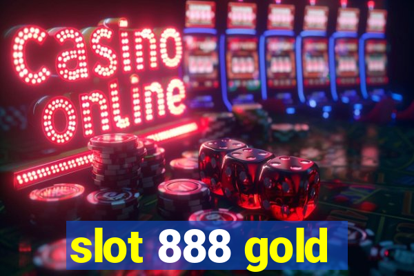 slot 888 gold