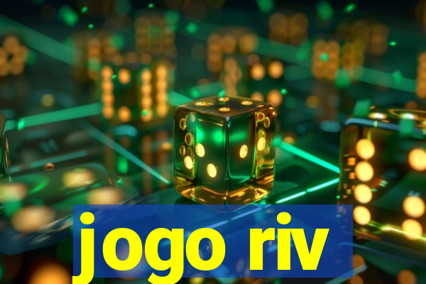 jogo riv