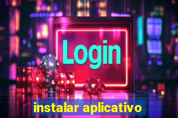 instalar aplicativo