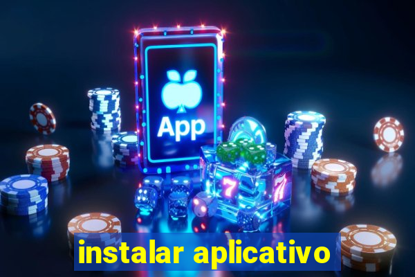 instalar aplicativo