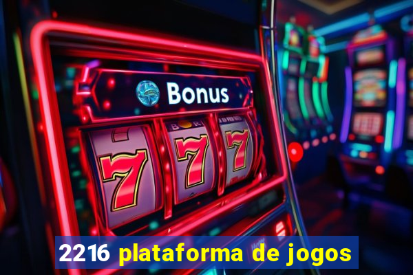 2216 plataforma de jogos