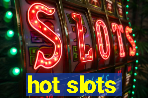 hot slots