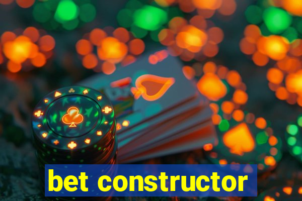 bet constructor