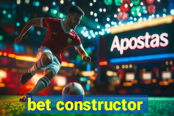 bet constructor