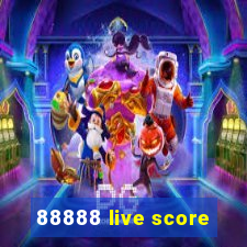 88888 live score