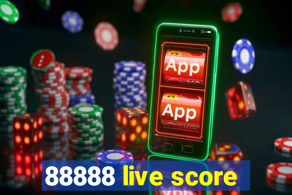 88888 live score