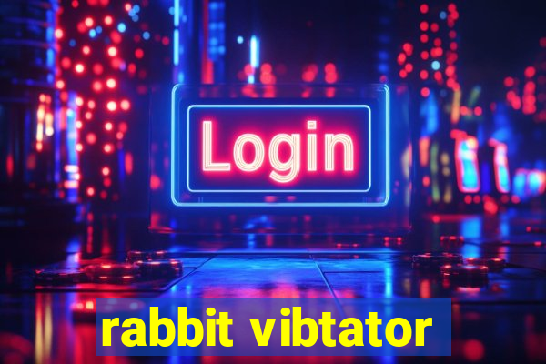 rabbit vibtator