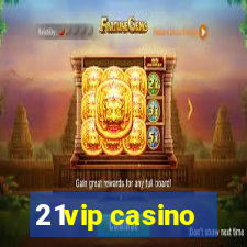 21vip casino