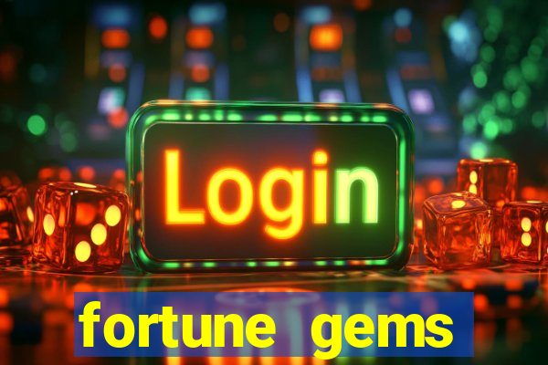 fortune gems horário pagante