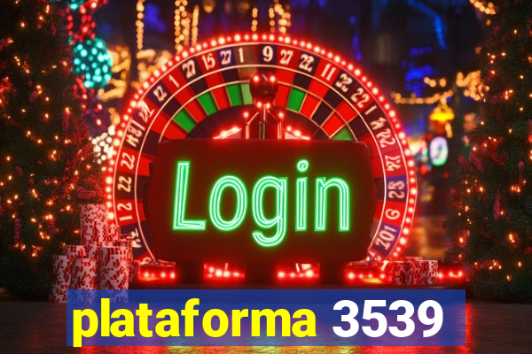 plataforma 3539