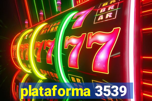 plataforma 3539