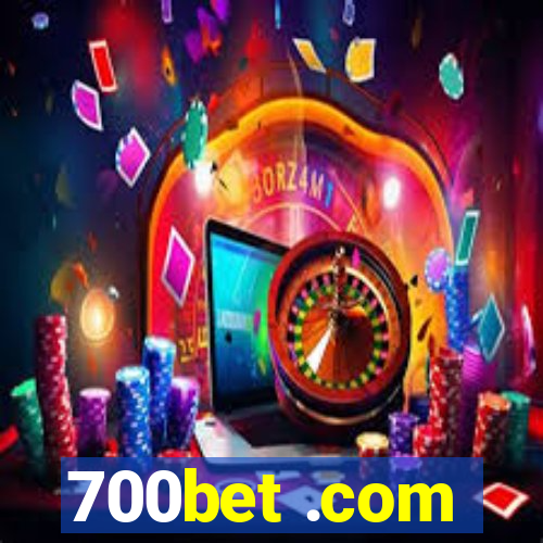 700bet .com