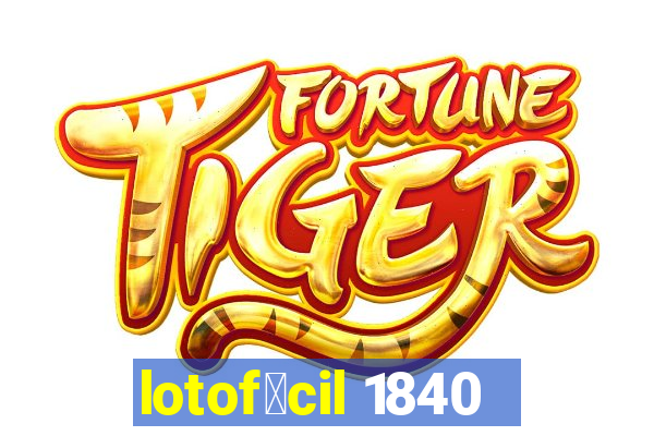 lotof谩cil 1840