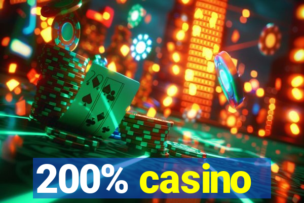 200% casino