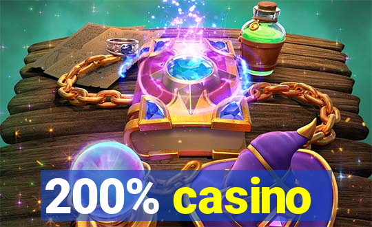 200% casino