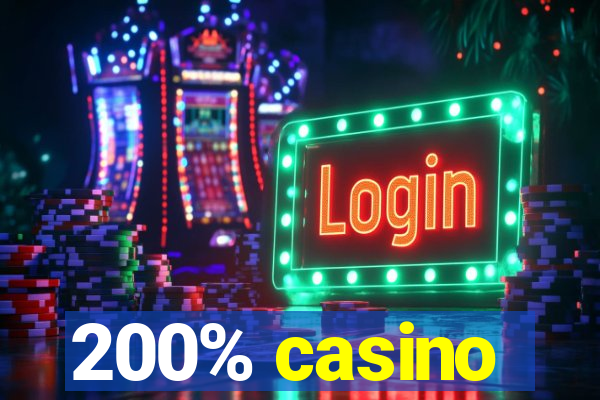 200% casino