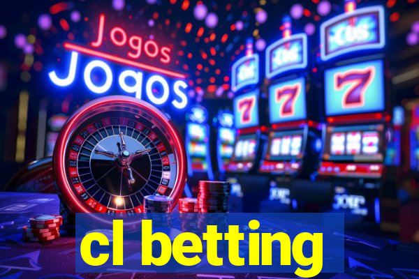 cl betting