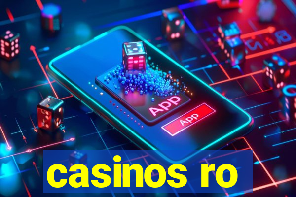 casinos ro