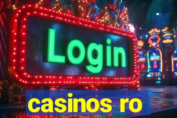 casinos ro