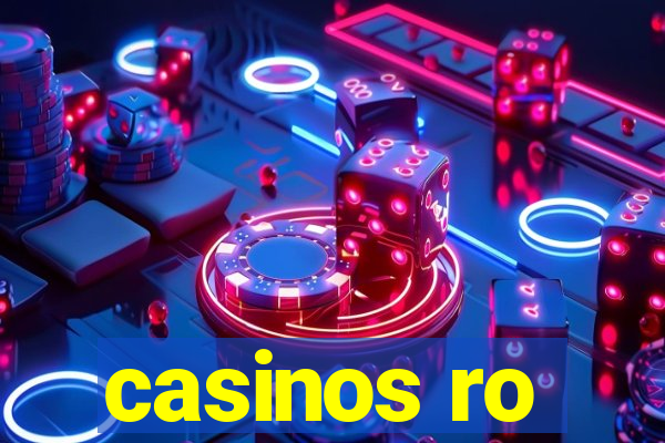 casinos ro