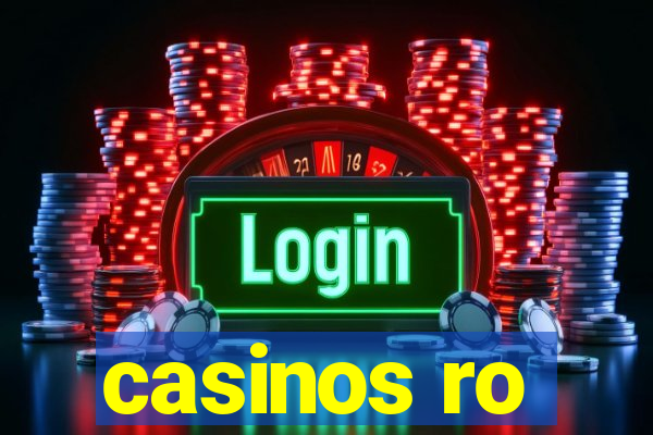 casinos ro