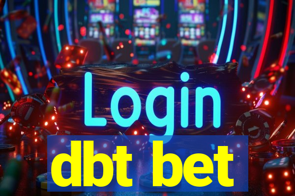 dbt bet