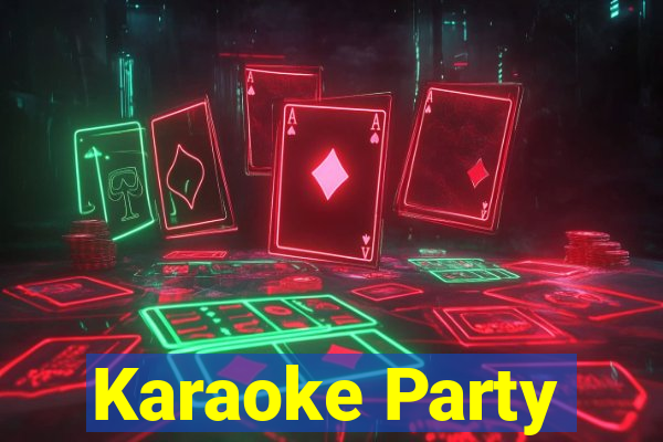 Karaoke Party