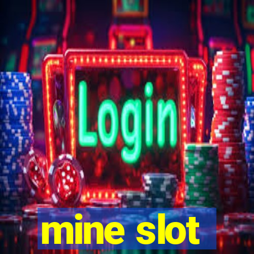 mine slot