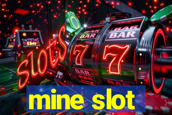 mine slot