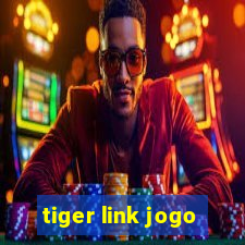 tiger link jogo