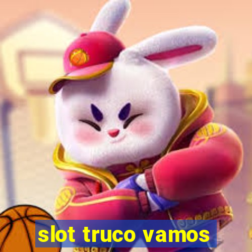 slot truco vamos